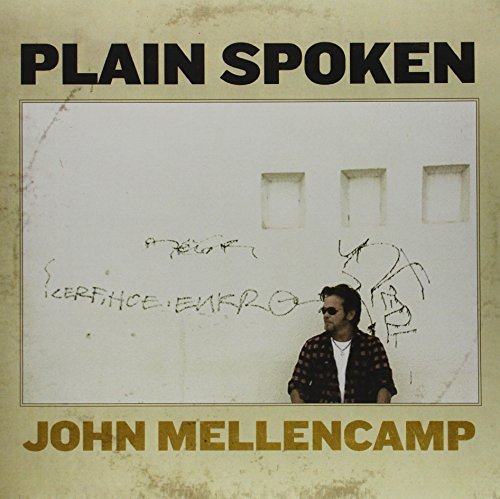 John Mellencamp/Plain Spoken
