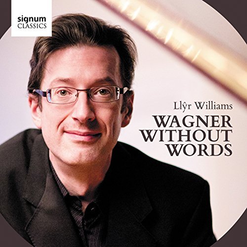 Wagner / Llyr Williams/Wagner Without Words