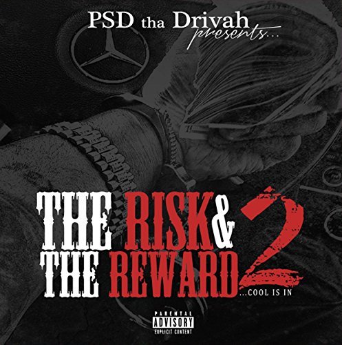 Psd Tha Drivah/Risk & The Reward 2@Explicit Version