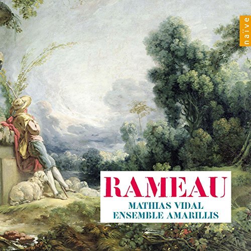 Rameau / Mathias Vidal Amarill/Chamber Works