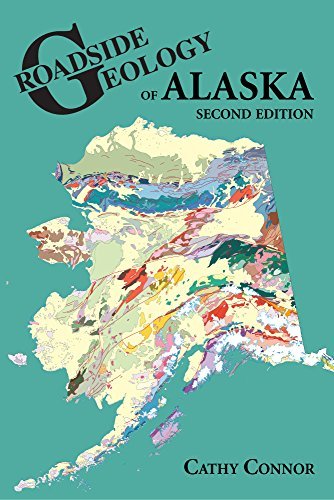 Cathy Connor Roadside Geology Of Alaska 0002 Edition; 