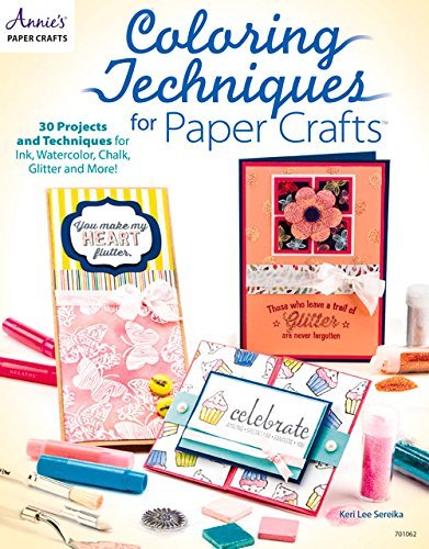 Keri Lee Sereika Coloring Techniques For Paper Crafts 