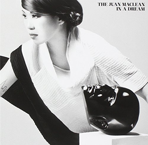 The Juan Maclean/In A Dream