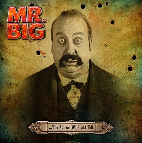 Mr. Big/Stories We Could Tell