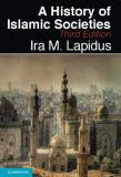 Ira M. Lapidus A History Of Islamic Societies 0003 Edition; 