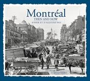 Alan Hustak Montreal Then & Now 