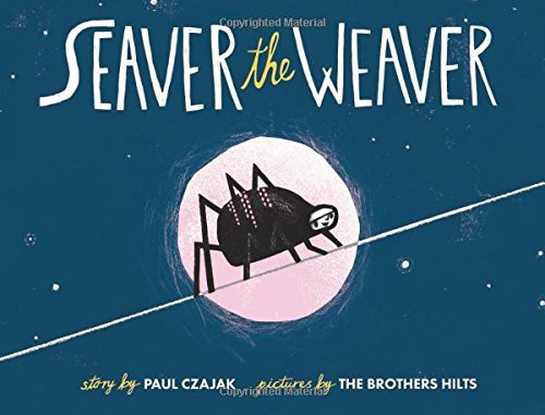 Paul Czajak/Seaver the Weaver
