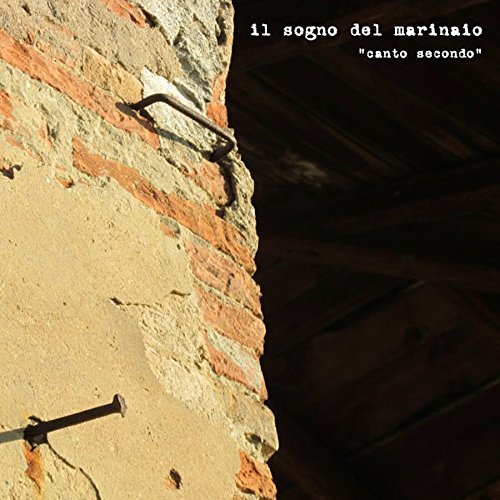 Il Sogno Del Marinaio/Canto Secondo