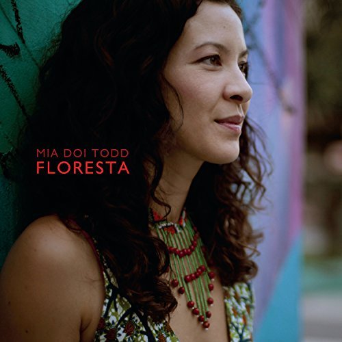 Mia Doi Todd/Floresta