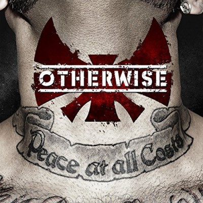 Otherwise/Peace At All Costs