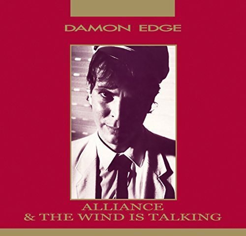 Damon Edge/Alliance / Wind Is Talking