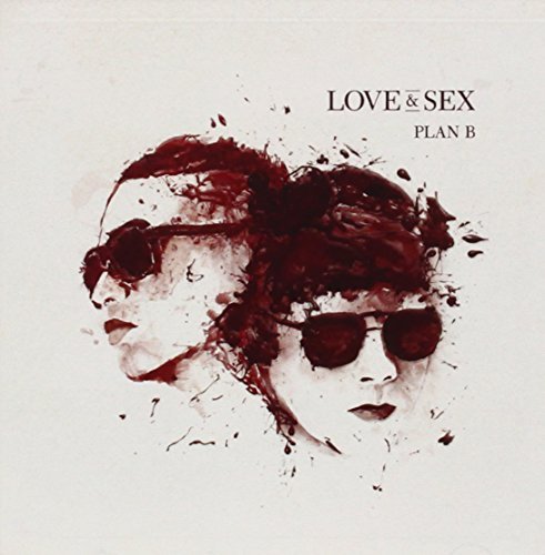 Plan B/Love & Sex