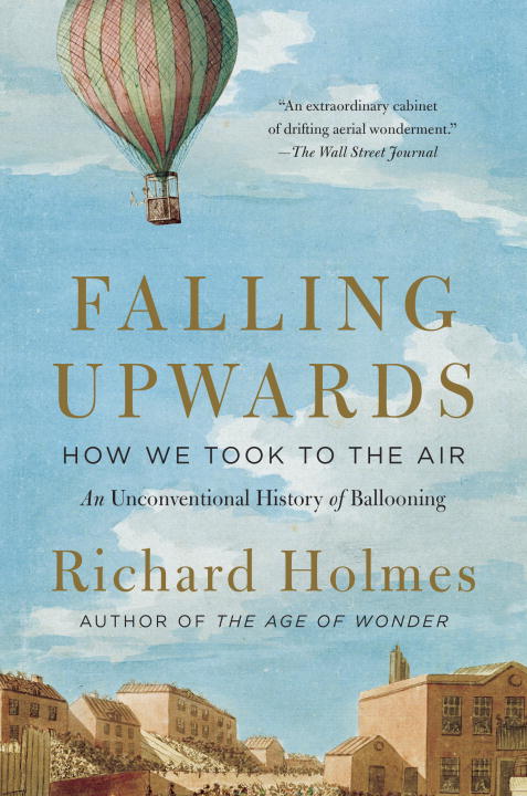 Richard Holmes/Falling Upwards
