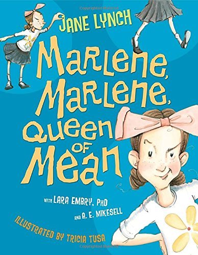 Lynch,Jane/ Tusa,Tricia (ILT)/Marlene, Marlene, Queen of Mean