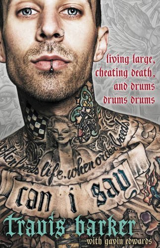Travis Barker/Can I Say@Living Large, Cheating Death, and Drums, Drums, Drums