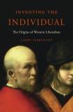 Larry Siedentop Inventing The Individual The Origins Of Western Liberalism 