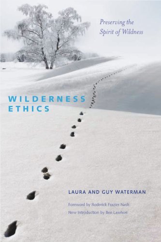 Guy Waterman/Wilderness Ethics@ Preserving the Spirit of Wildness@0002 EDITION;