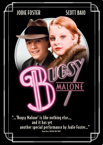Bugsy Malone/Foster/Baio@G