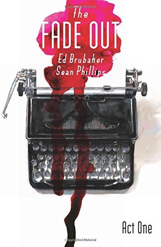 Ed Brubaker/The Fade Out, Volume 1