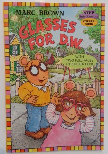 Marc Brown/Glasses For D.W. With Two Full Pages Of Sticker Fu