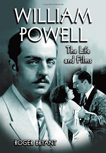 Roger Bryant/William Powell@ The Life and Films