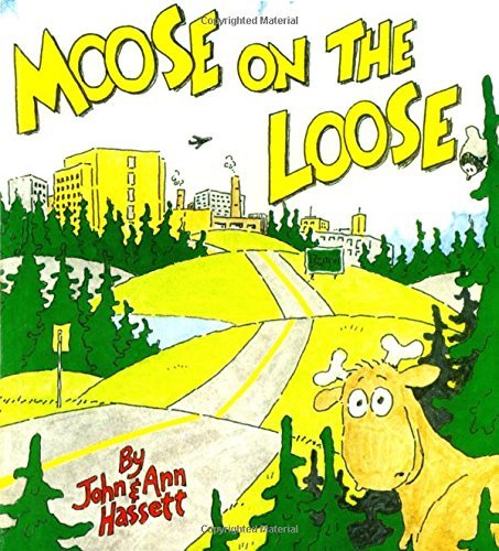 Ann Hassett Moose On The Loose 