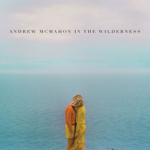 Andrew McMahon In The Wilderness/Andrew McMahon In The Wilderness@Andrew Mcmahon In The Wilderness