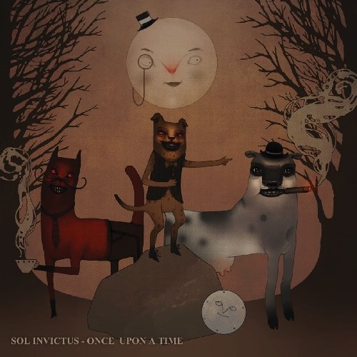 Sol Invictus/Once Upon A Time