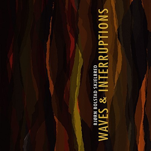 Skjelbred / Raude / Bryhn / An/Waves & Interruptions