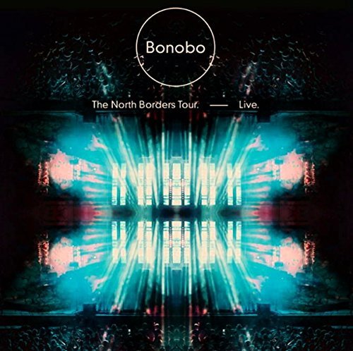Bonobo/North Borders Tour: Live@Incl. Dvd