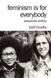 Bell Hooks Feminism Is For Everybody Passionate Politics 0002 Edition; 
