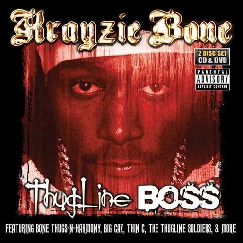 Krayzie Bone/Thugline Boss@Explicit Version@Incl. Bonus Dvd