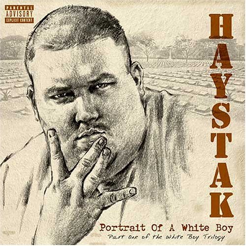 Haystak/Portrait Of A White Boy@Explicit Version