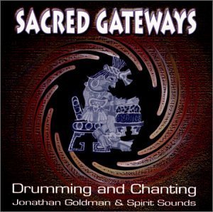 Jonathan Goldman/Sacred Gateways