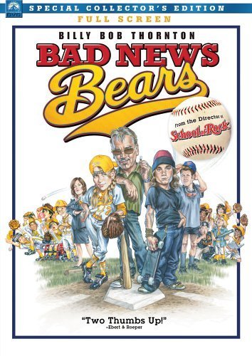 BAD NEWS BEARS/THORNTON/KINNEAR/HARDEN