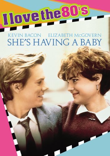 She's Having A Baby/Bacon/Mcgovern/Baldwin/Windom@Ws/I Love The 80's@Nr