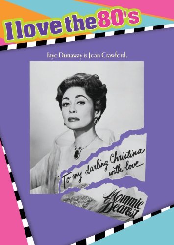 Mommie Dearest/Dunaway/Scarwid@Ws/I Love The 80's Ed.@Nr