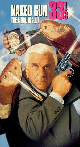 Naked Gun 33 1/3-Final Insult/Nielsen/Presley/Simpson@Clr/Cc/Hifi/Dss@Pg13