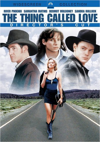 Thing Called Love/Phoenix/Mathis/Mulroney/Bulloc@Clr/Ws@Pg13/Director's