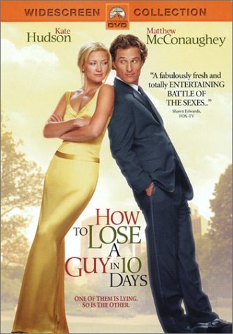HOW TO LOSE A GUY IN 10 DAYS/HUDSON/MCCONAUGHEY