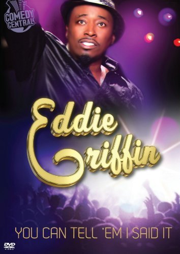 Eddie Griffin/You Can Tell 'Em I Said It@Ws@Nr
