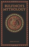 Thomas Bulfinch Bulfinch's Mythology 