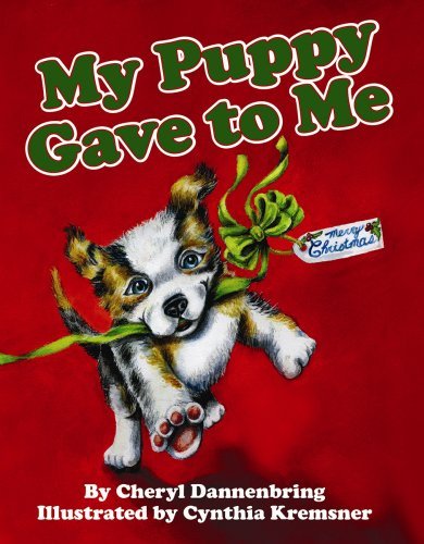 Cheryl Dannenbring My Puppy Gave To Me 