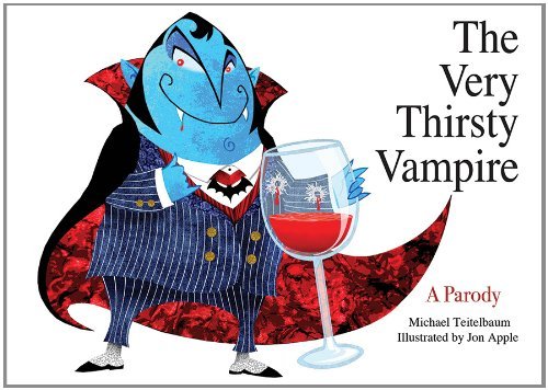 Michael Teitelbaum The Very Thirsty Vampire A Parody 