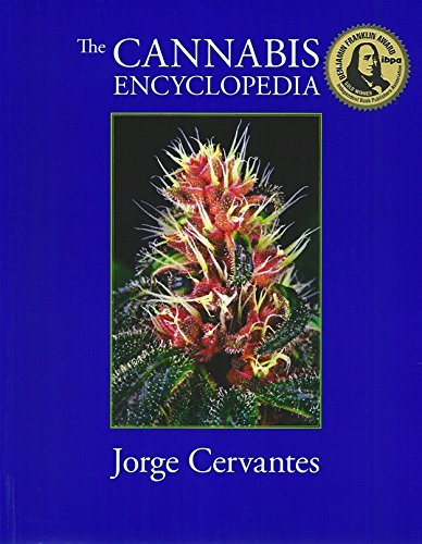 Jorge Cervantes/The Cannabis Encyclopedia@ The Definitive Guide to Cultivation & Consumption