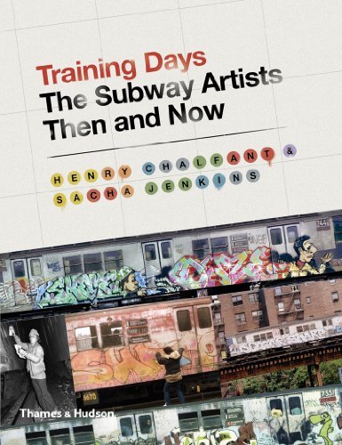 Henry Chalfant Training Days The Subway Artists Then And Now 