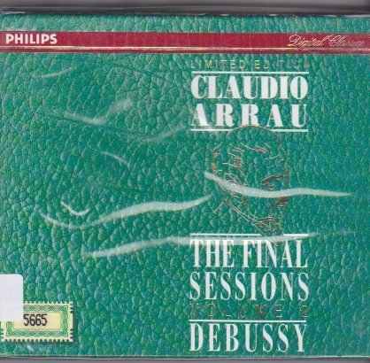 Claudio Arrau Final Sessions Vol. 2 