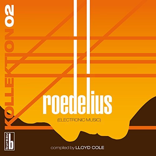 Lloyd Cole/Kollektion 02: Roedelius-Elect