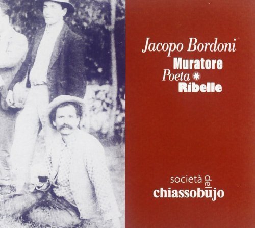 Societa Del Chiassobujo/Jacopo Bordoni. Muratore Po@Import-Eu