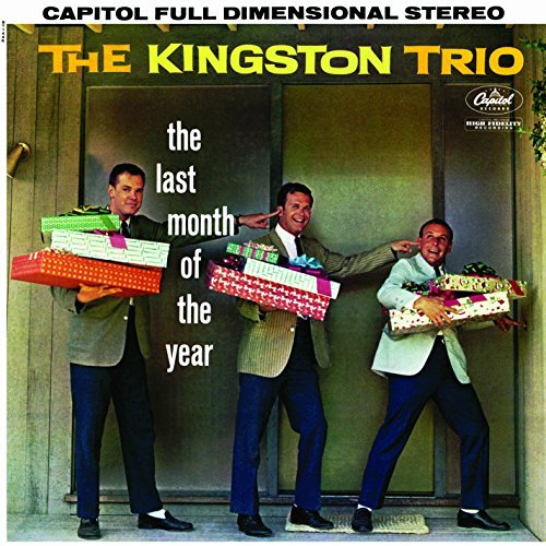 Kingston Trio Last Month Of The Year 